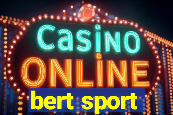 bert sport